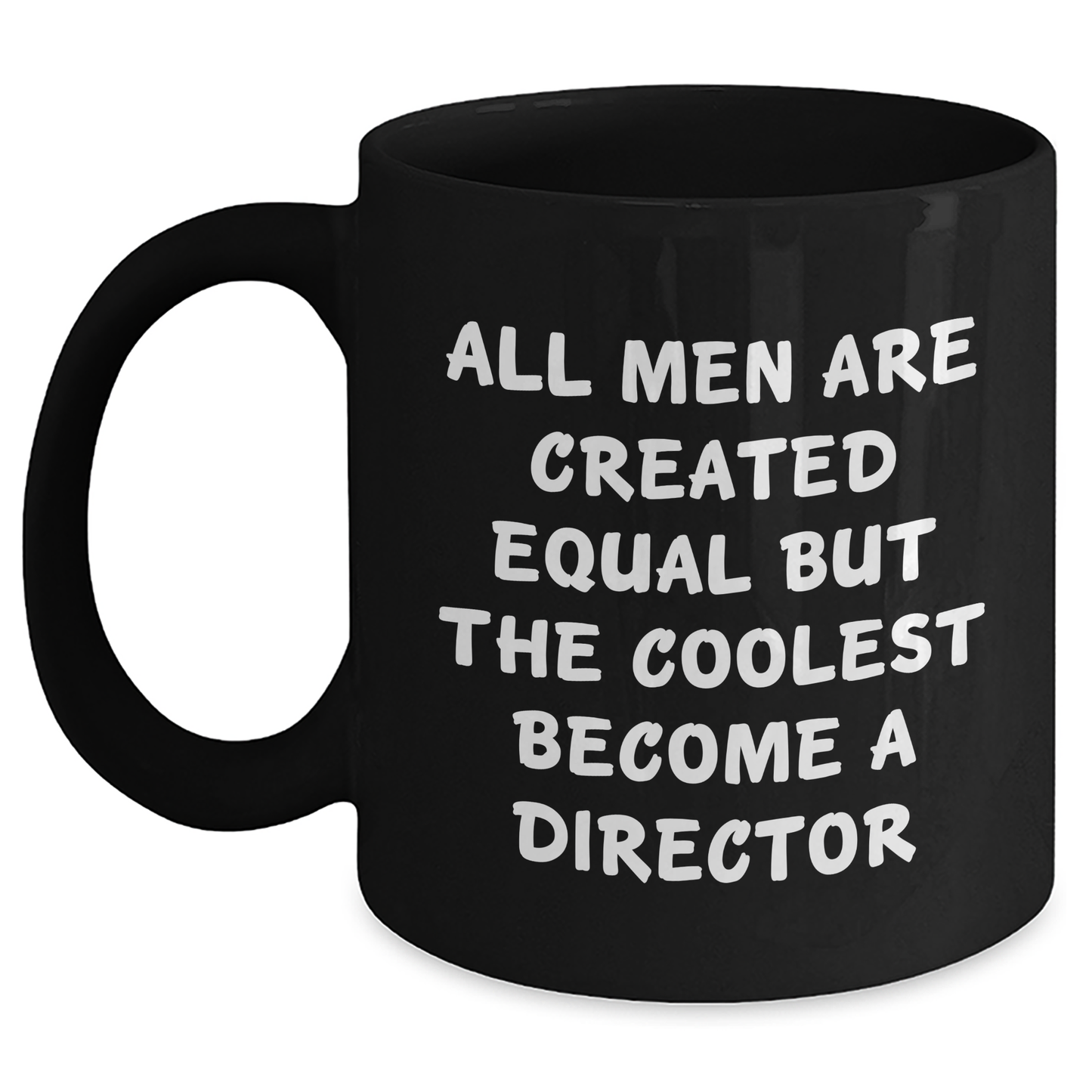 Funny Director Quotes Black Coffee Mug Gifts from Men for Mother's Day, Gifts for Director - Main