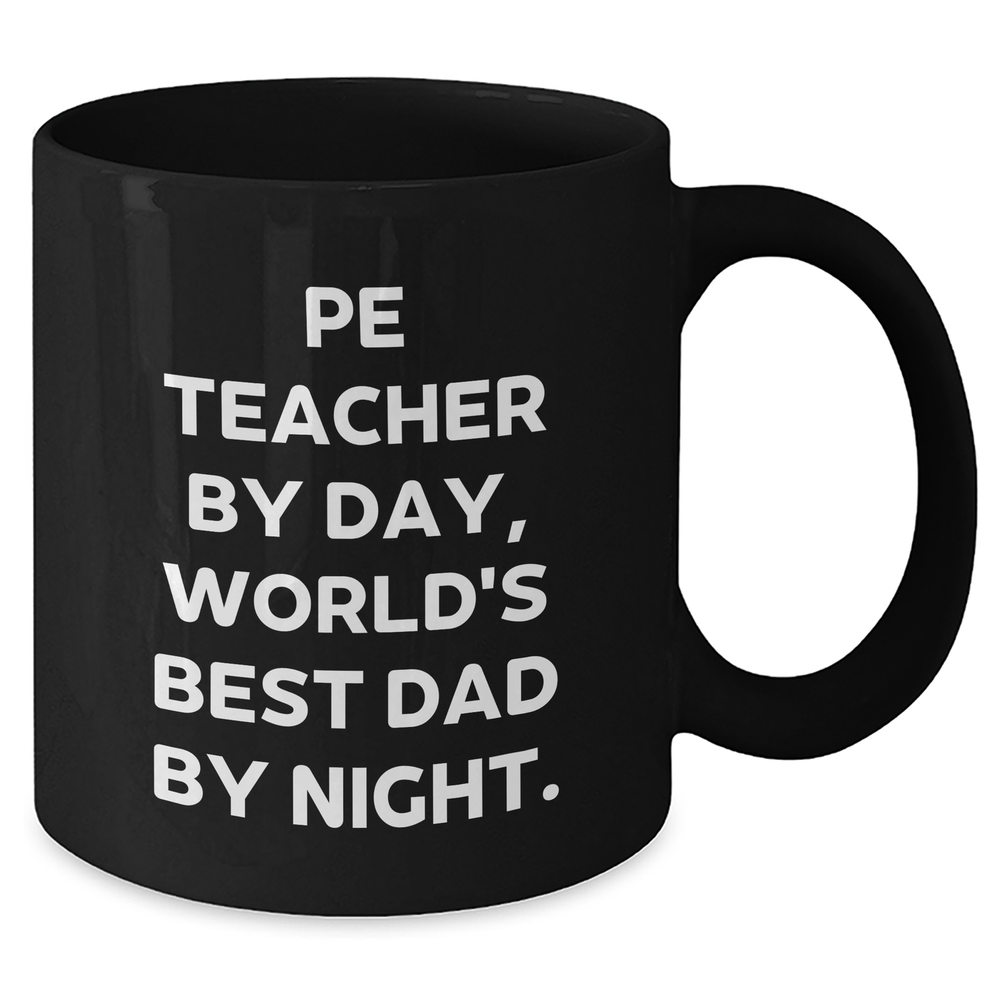 Funny PE Teacher Gifts, 'Pe Teacher By Day, World's Best Dad By Night.' Black Coffee Mug for Mother's Day from Men - Additional