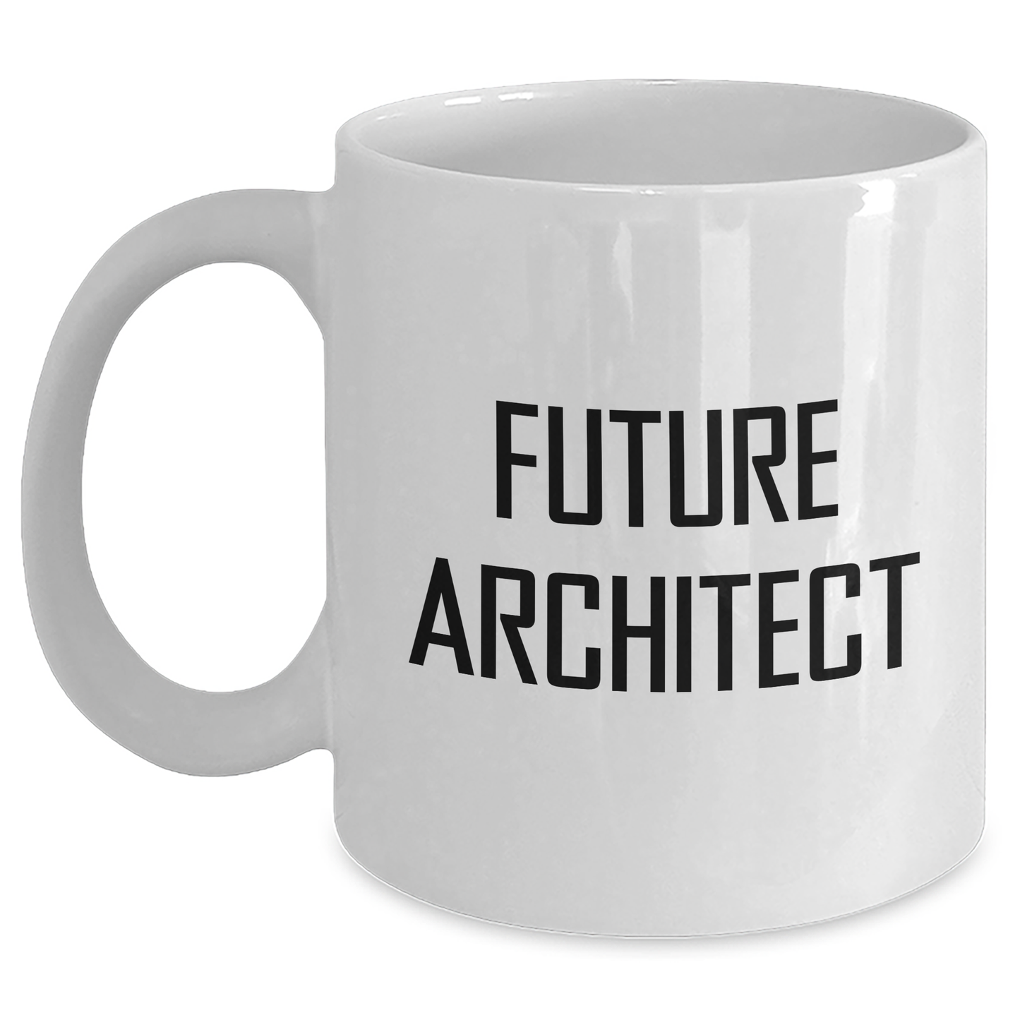 Funny Future Architect Gifts from Mom, Unique White Coffee Mug for Men, Women, or Coworkers, Inspirational Quote for Mother's Day - Main