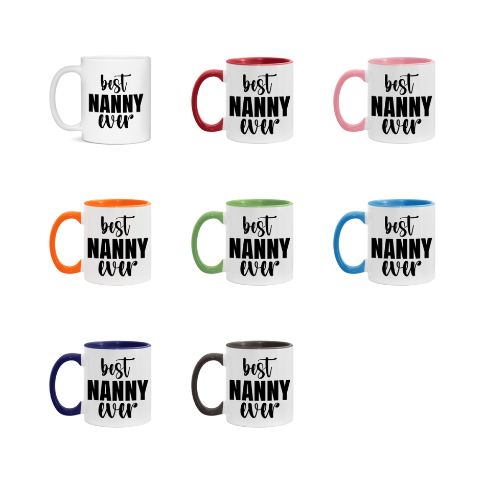 Best Nanny Ever Mug, Mother's Day Gift, 11Oz Or 15Oz Ceramic Coffee Cup