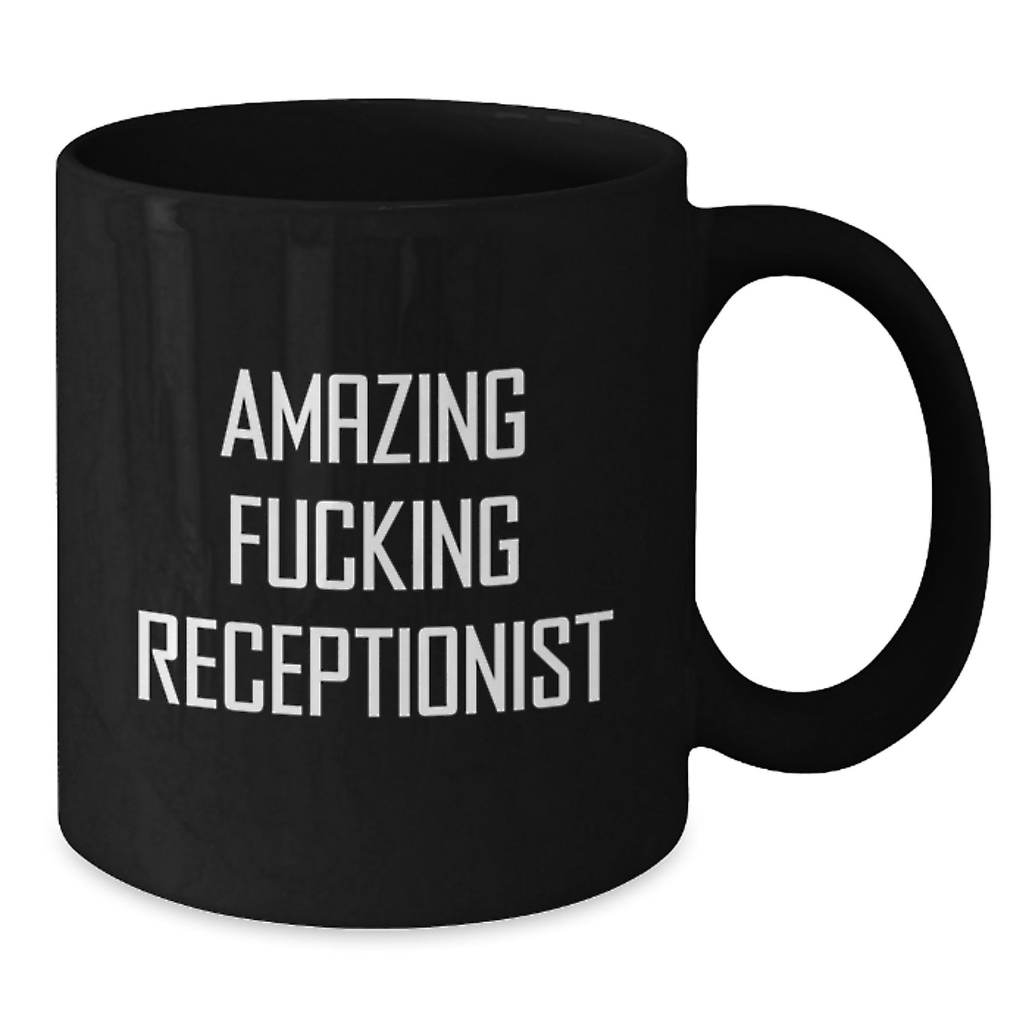 Funny Receptionist Quotes Gifts from Friends for Graduation Unique Black Coffee Mug - Additional
