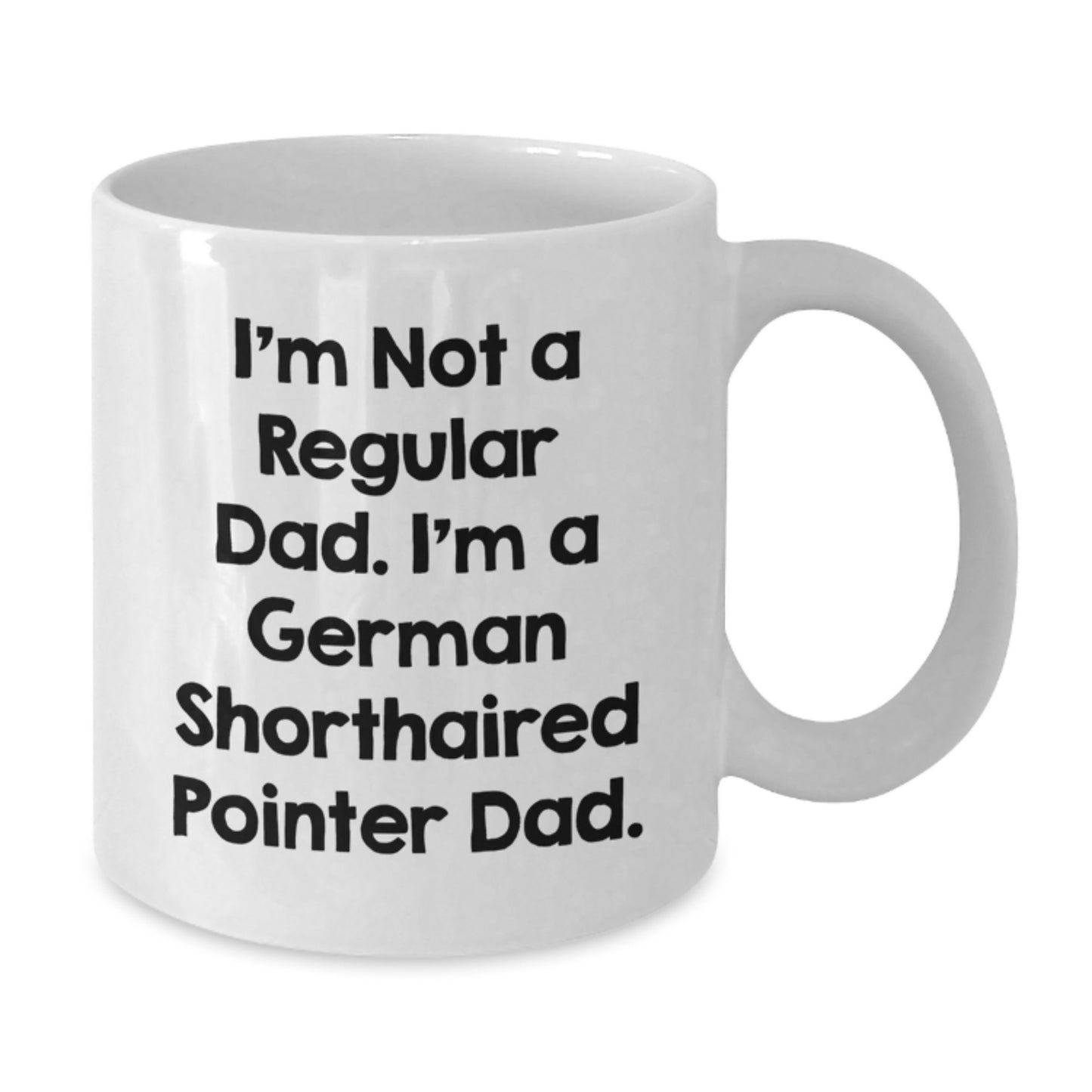 Funny German Shorthaired Pointer Dad Quotes Gifts from Men to German Shorthaired Pointer Dog Lover on Birthday Unique Gifts - Additional