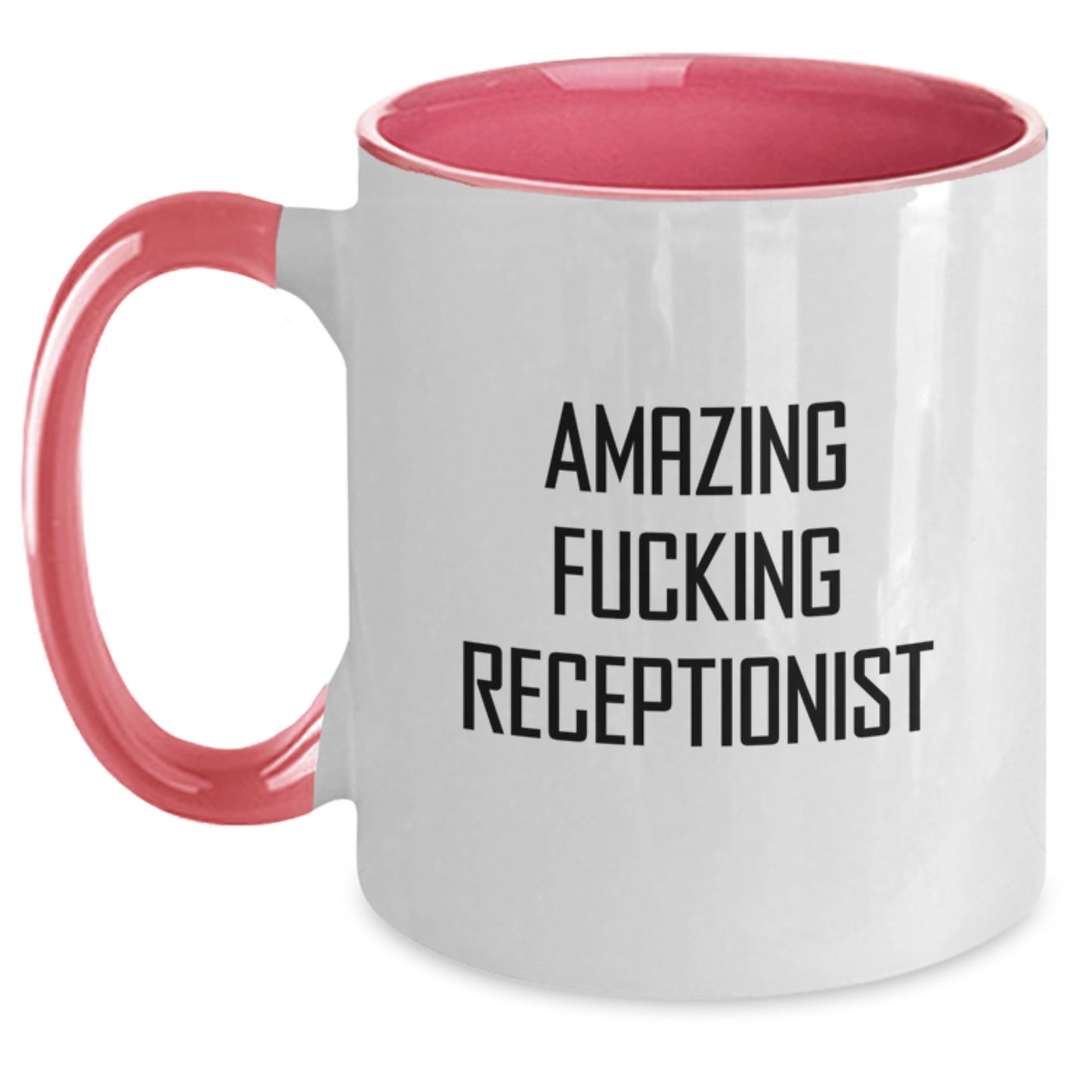 Funny Quotes for Receptionists Gifts from Friends Graduation Two Tone Coffee Mug - Main