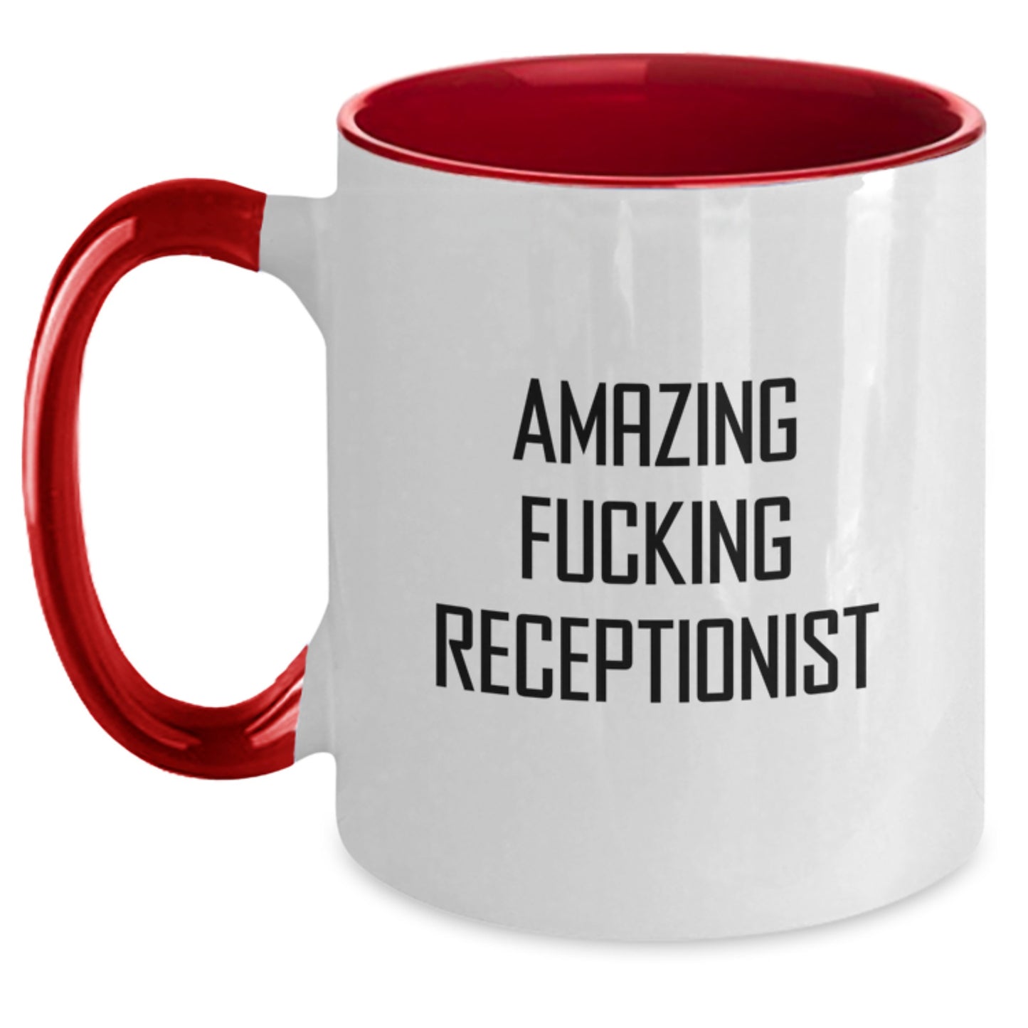 Funny Quotes for Receptionists Gifts from Friends Graduation Two Tone Coffee Mug - Main