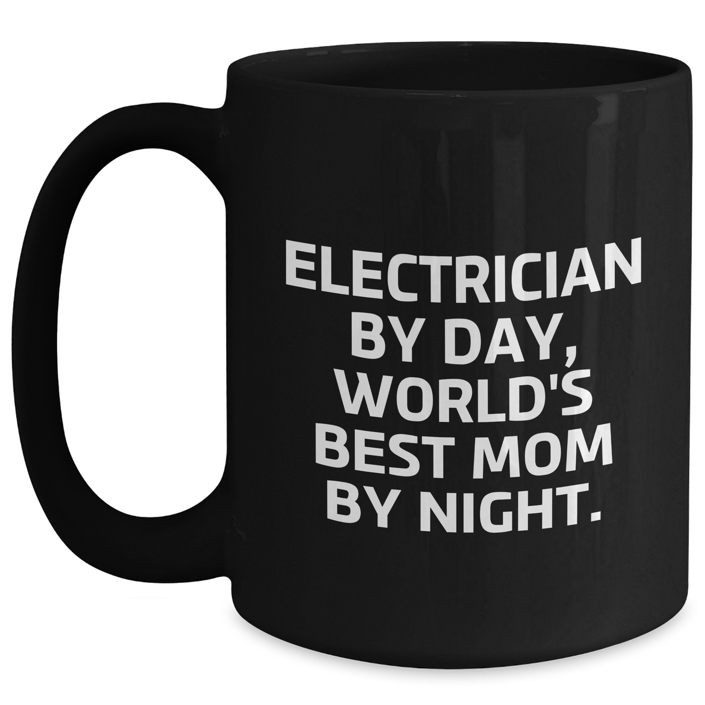 Electrician Gifts, Funny Quote, Black Coffee Mug, Father's Day Unique Gifts from Mom, Gifts for Electrician - Main