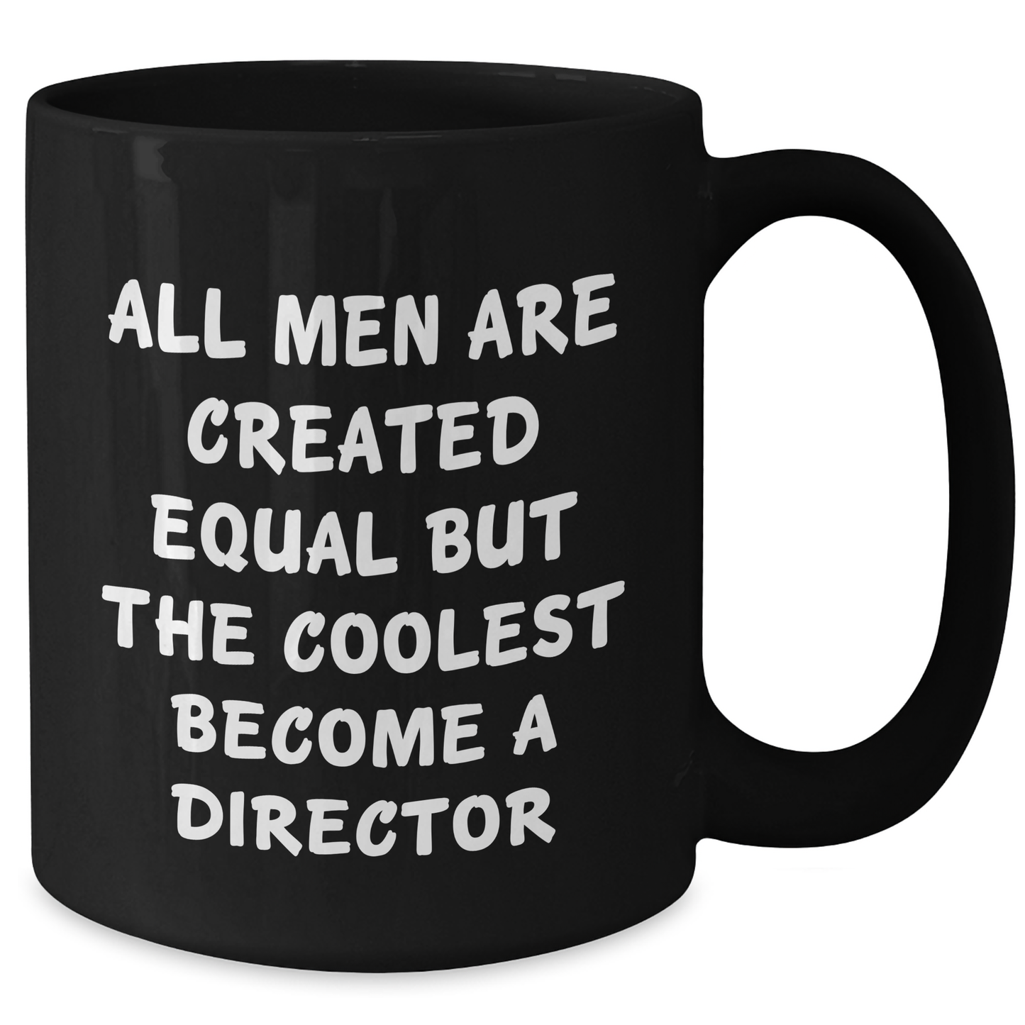 Funny Director Quotes Black Coffee Mug Gifts from Men for Mother's Day, Gifts for Director - Additional