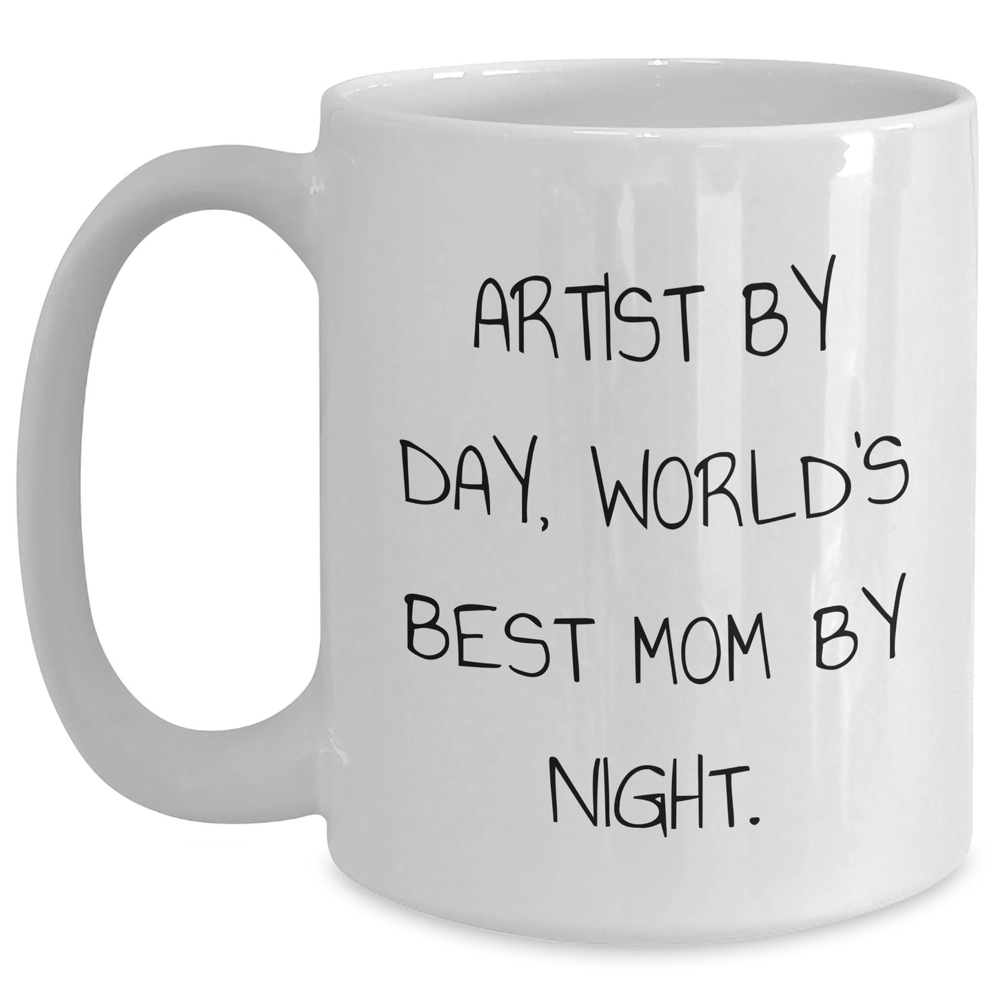 Artist Gifts by Day, Funny Quotes by Night, White Coffee Mug for Father's Day - Main