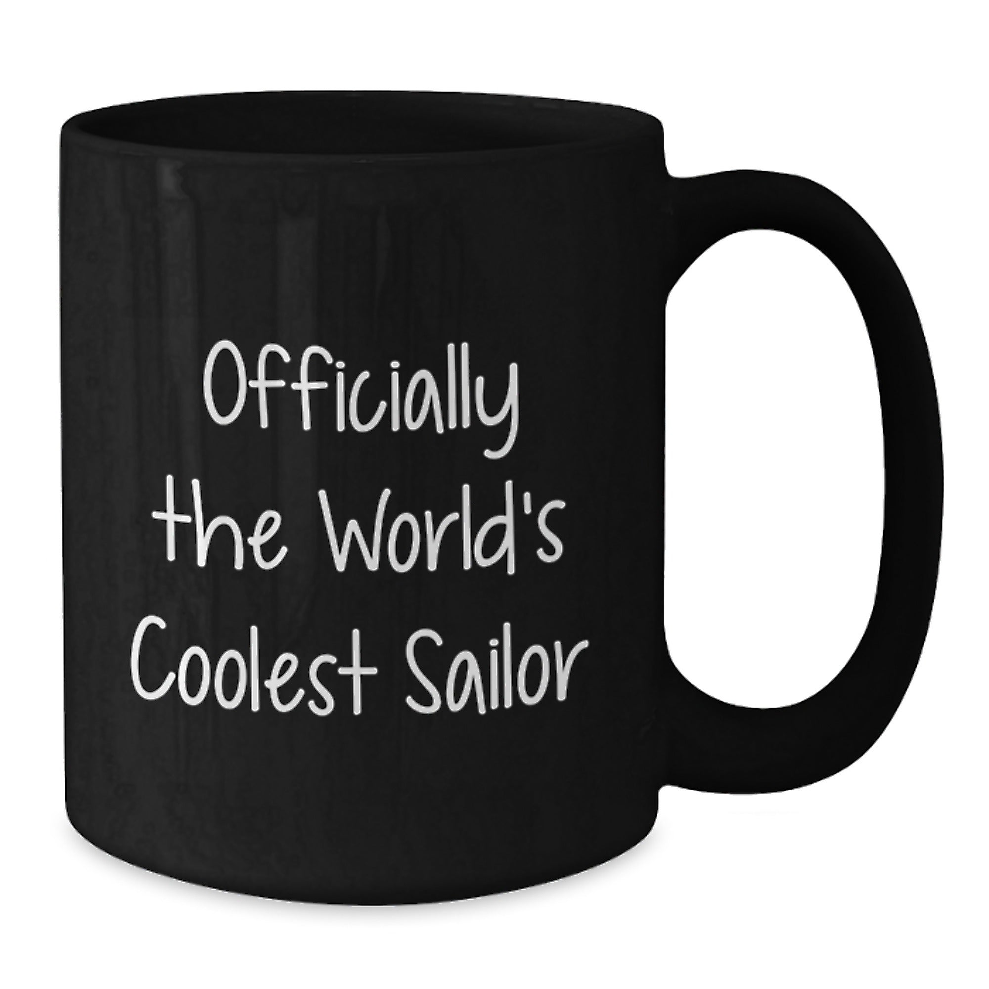Funny Sailor Gifts for Men - Christmas Unique Gifts from Friends - Officially The World's Coolest Sailor Black Coffee Mug - Additional