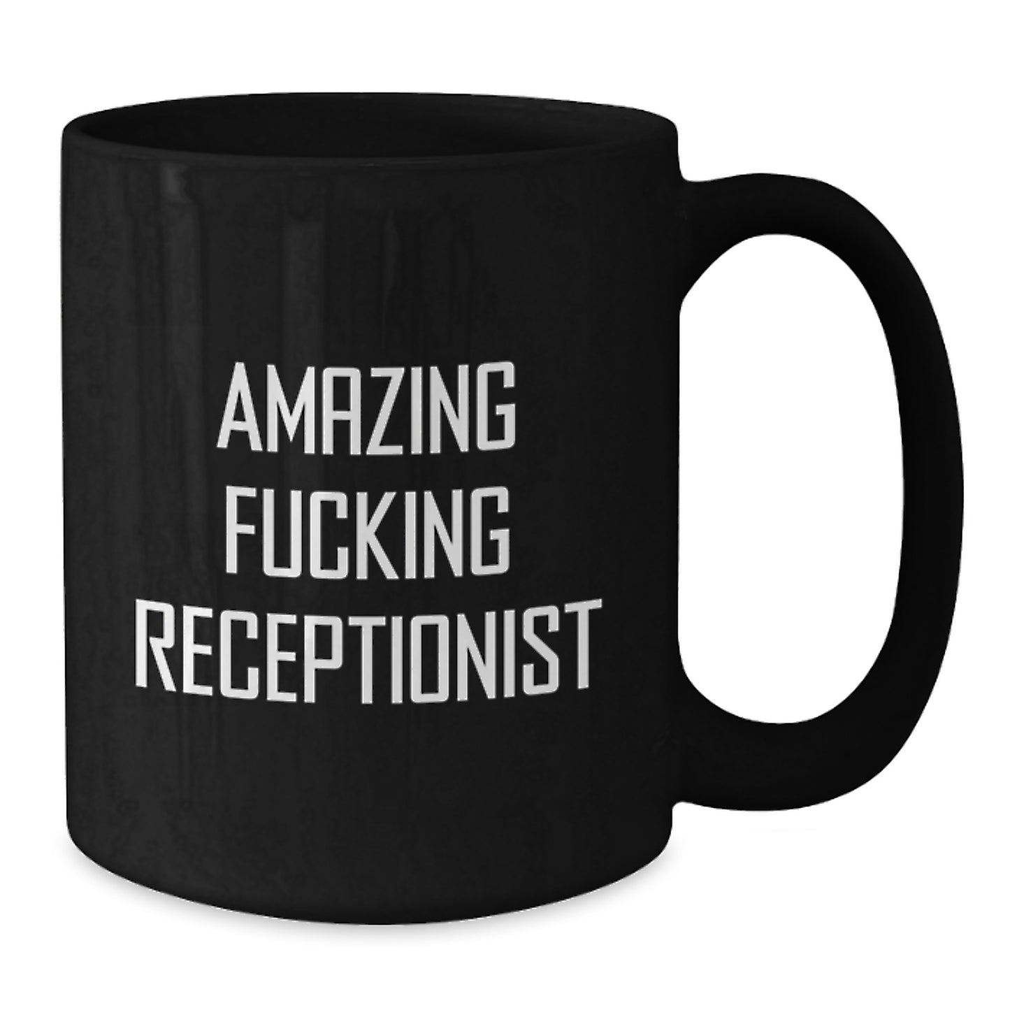 Funny Receptionist Quotes Gifts from Friends for Graduation Unique Black Coffee Mug - Additional