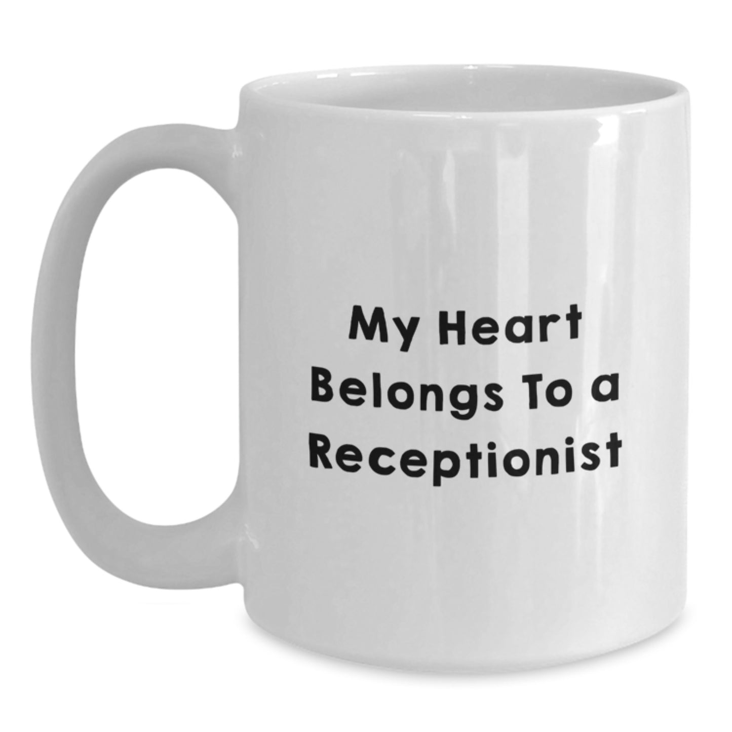 Funny My Heart Belongs To A Receptionist Gifts from Friends for Receptionist Graduation Unique White Coffee Mug - Main