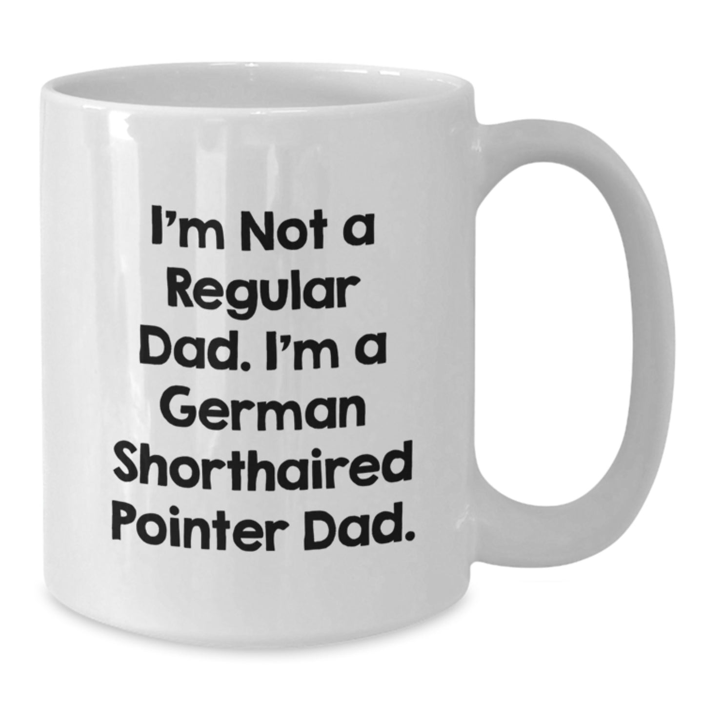 Funny German Shorthaired Pointer Dad Quotes Gifts from Men to German Shorthaired Pointer Dog Lover on Birthday Unique Gifts - Additional