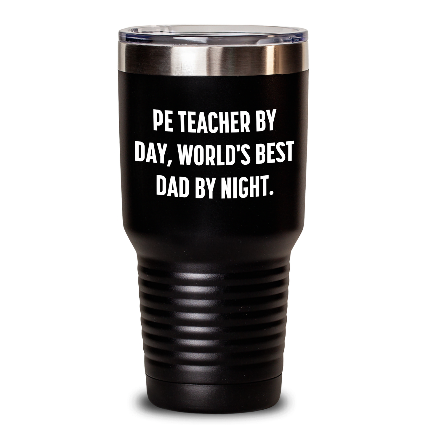 Funny PE Teacher Gifts from Men, Gifts for PE Teacher by Day, World's Best Dad By Night. Tumbler, 20oz or 30oz, Mother's Day Unique Gifts - Main