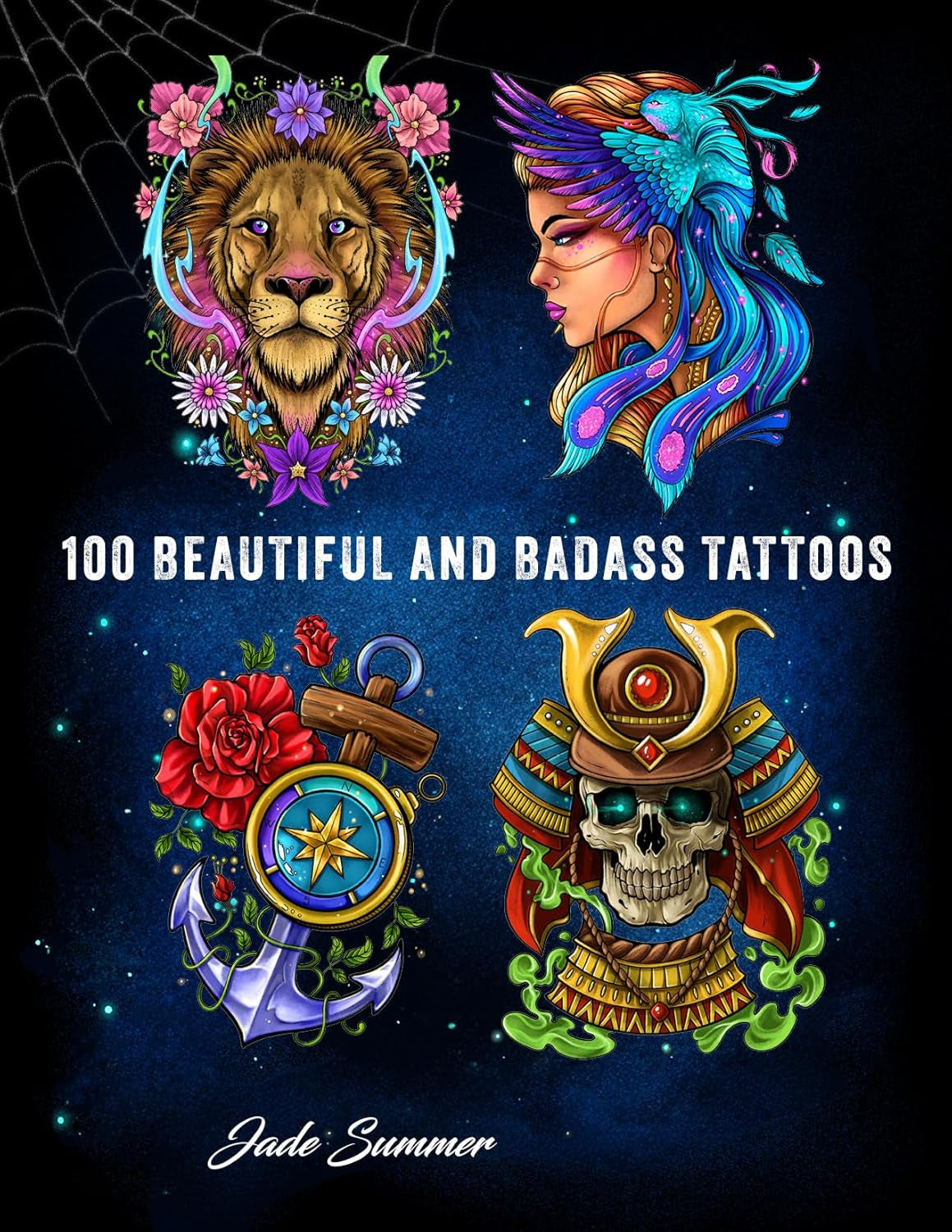 100 Tattoos: Tattoo Coloring Book for Adults with Incredible Designs of Animals, Flowers, Fantasy, Skulls, and More!