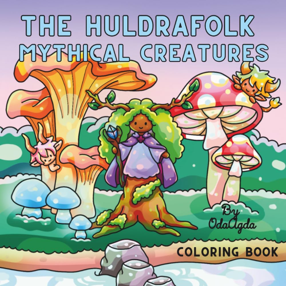 The Huldrafolk Mythical Creatures Coloring Book: Cozy and Relaxing Designs for Adults and Teens
