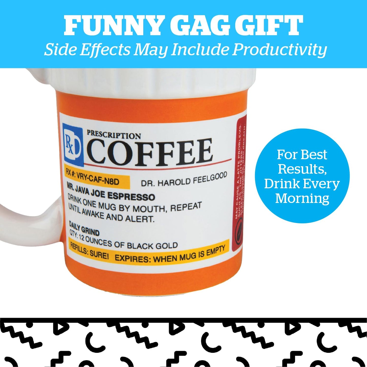BigMouth Inc. Prescription Coffee Mug - Large Funny Prescription Coffee Cup - Unique Pharmacy Gifts - Hilarious Novelty and Gag Gifts for Doctor - Dishwasher-Safe Ceramic Pill Bottle Coffee Cup - 12oz