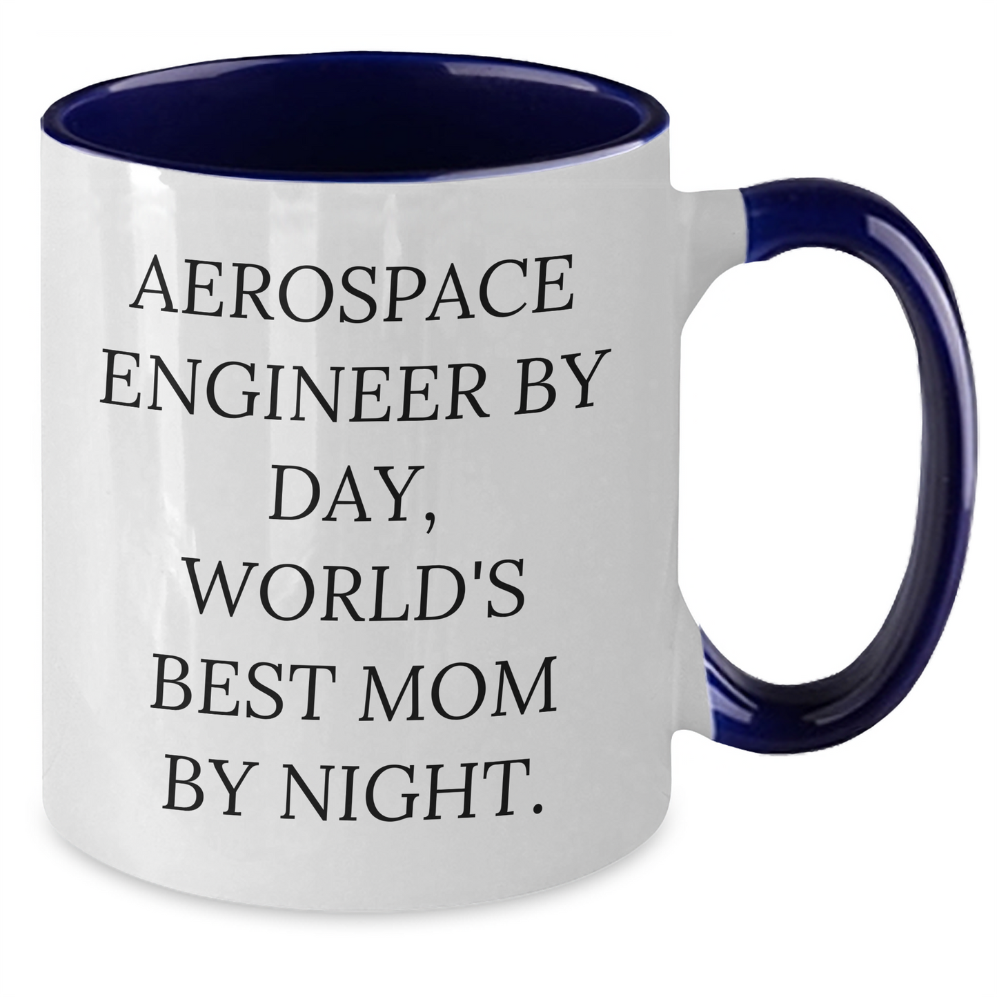 Aerospace Engineer Quotes Funny Two Tone Coffee Mugs Gifts from Men for Father's Day Unique Present - Additional