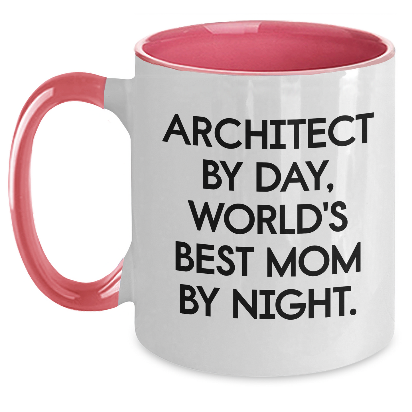 Architect Humor Two Tone Coffee Mug, Funny Gift for Mom, Gifts from Mom to Architect, 'Architect By Day, World's Best Mom By Night.' - Main