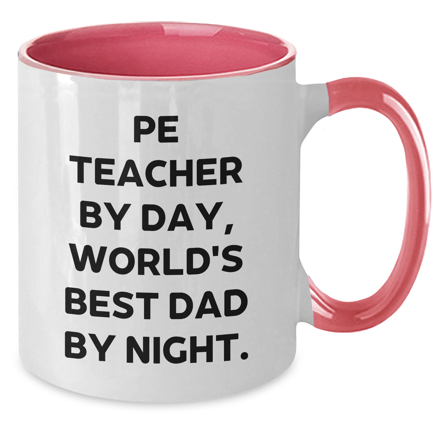 Funny PE Teacher Gifts from Dad to Mom on Mother's Day - Two Tone Coffee Mug - Additional
