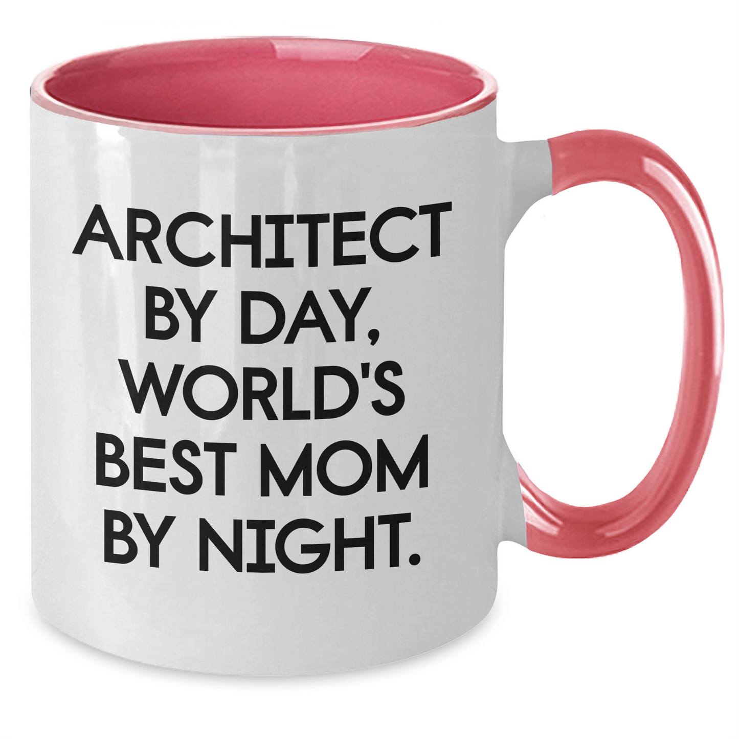 Architect Humor Two Tone Coffee Mug, Funny Gift for Mom, Gifts from Mom to Architect, 'Architect By Day, World's Best Mom By Night.' - Additional