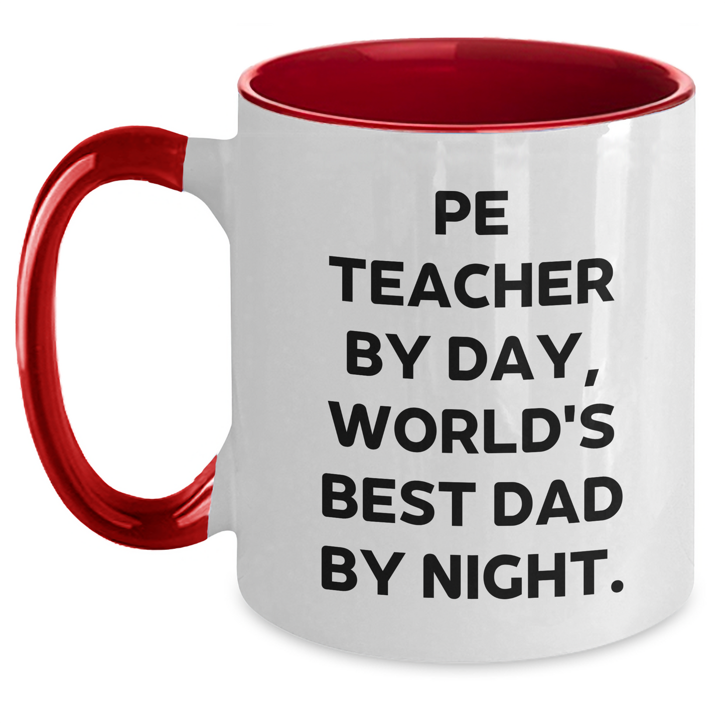 Funny PE Teacher Gifts from Dad to Mom on Mother's Day - Two Tone Coffee Mug - Main