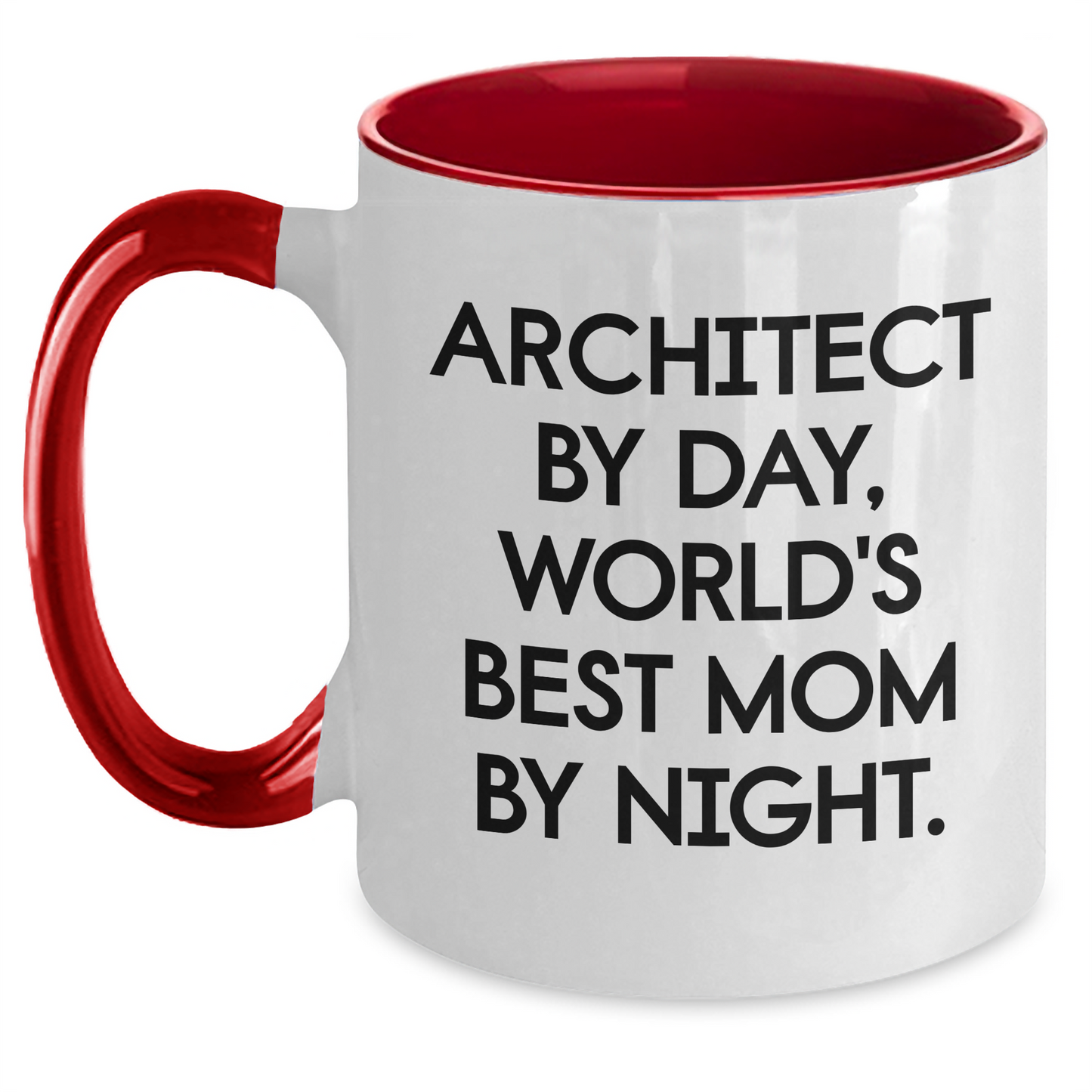 Architect Humor Two Tone Coffee Mug, Funny Gift for Mom, Gifts from Mom to Architect, 'Architect By Day, World's Best Mom By Night.' - Main