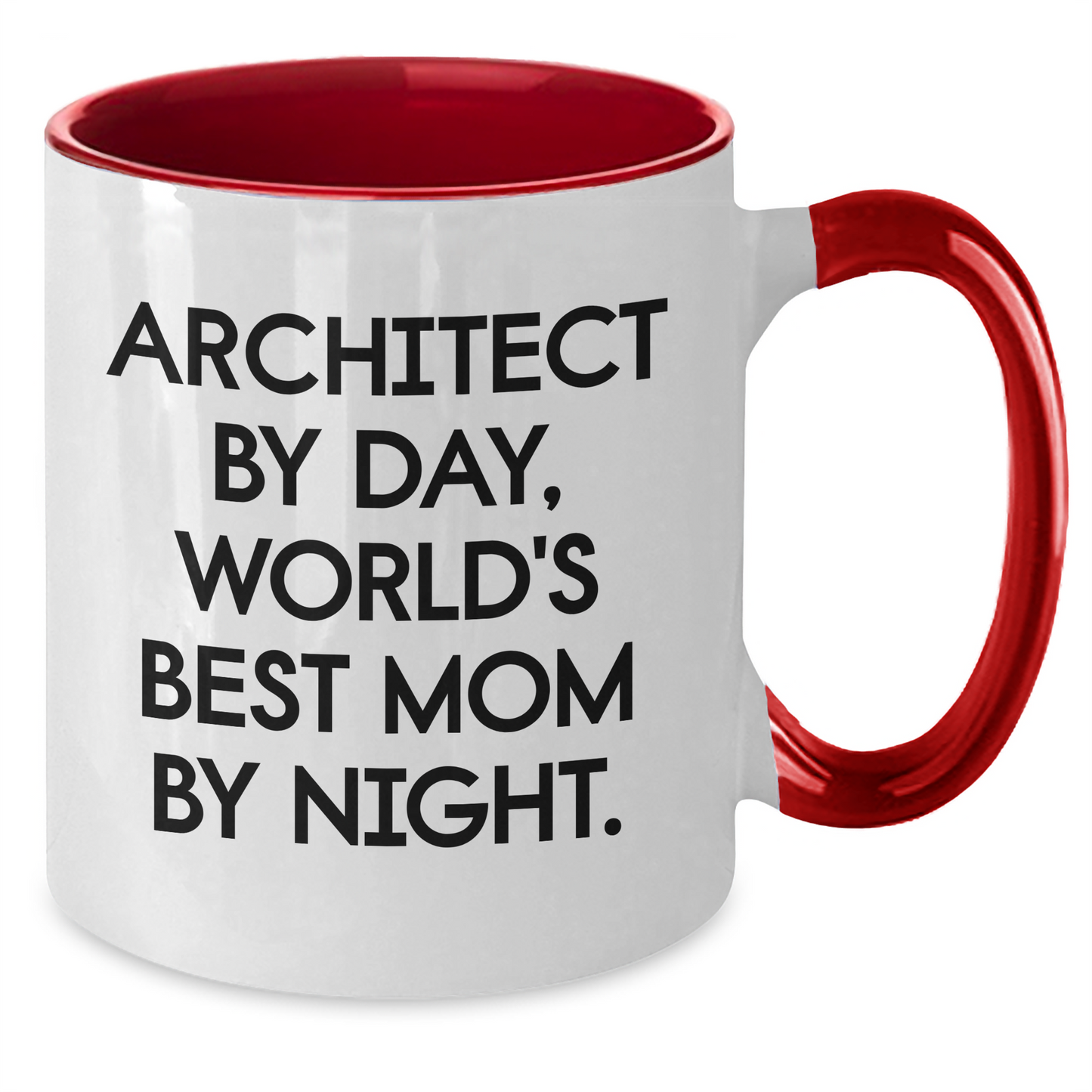 Architect Humor Two Tone Coffee Mug, Funny Gift for Mom, Gifts from Mom to Architect, 'Architect By Day, World's Best Mom By Night.' - Additional