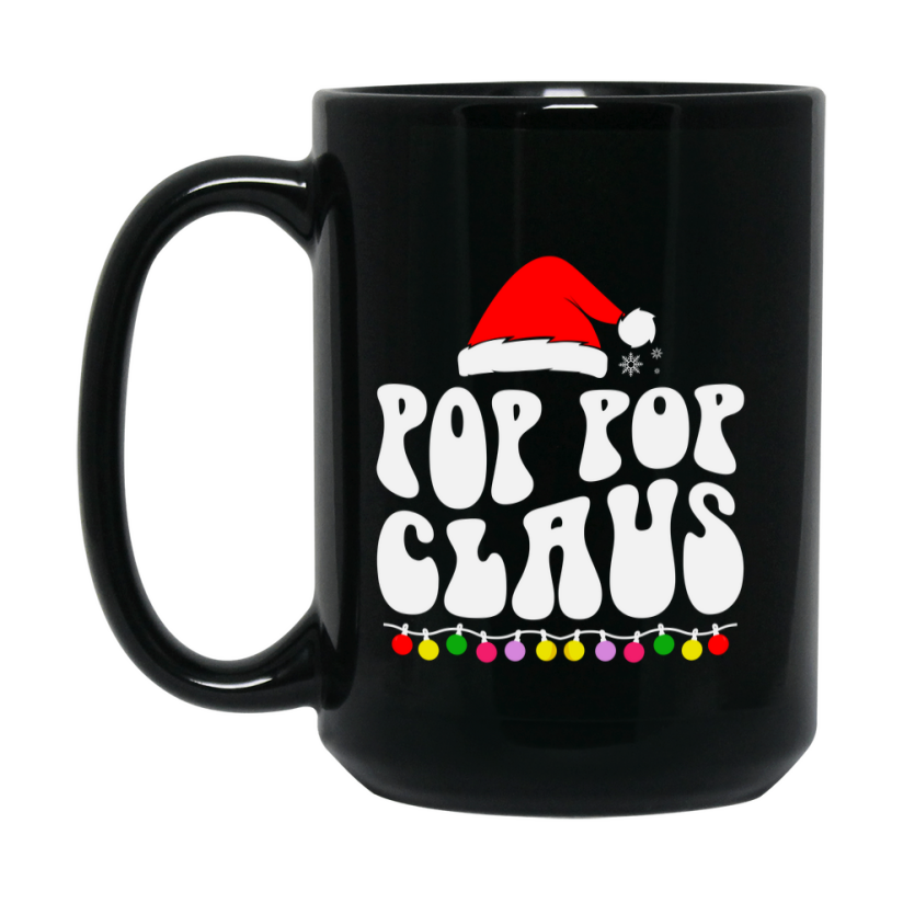 Christmas Mug for Pop Pop Claus – Cute Holiday 11oz or 15oz Black Ceramic Coffee Mug, Gift for Pop Pop Claus, Family Cup