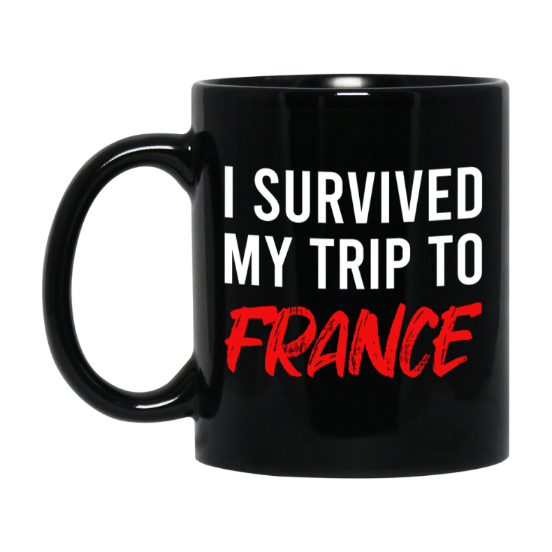 Funny Travel Mug - I Survived My Trip To France
