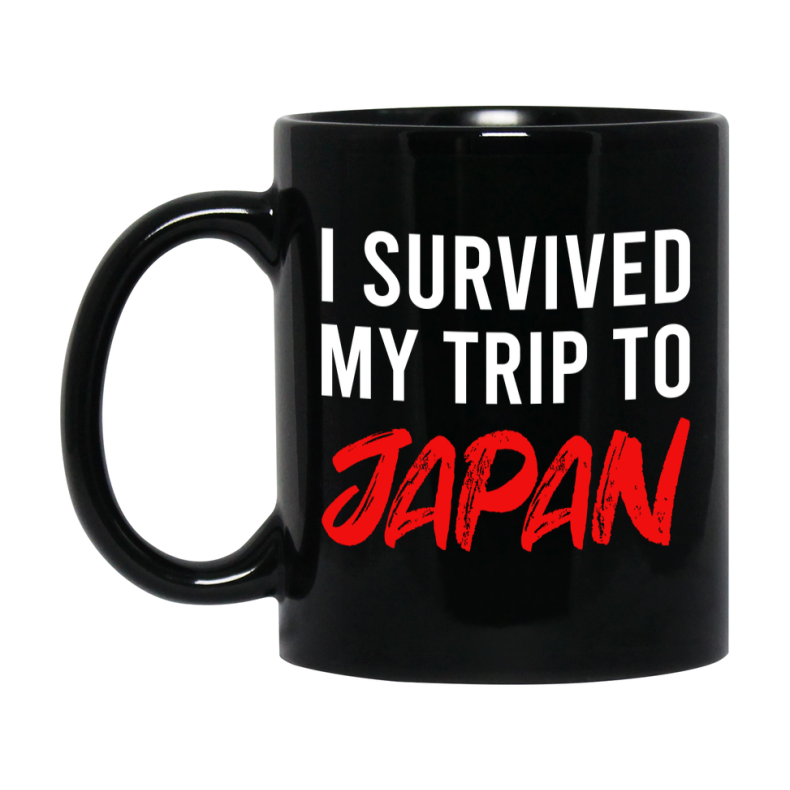 Funny Travel Mug - I Survived My Trip To Japan