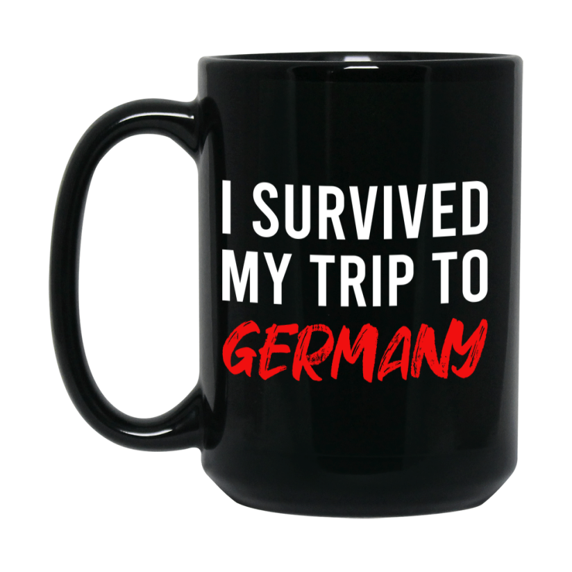 Funny Travel Mug - I Survived My Trip To Germany