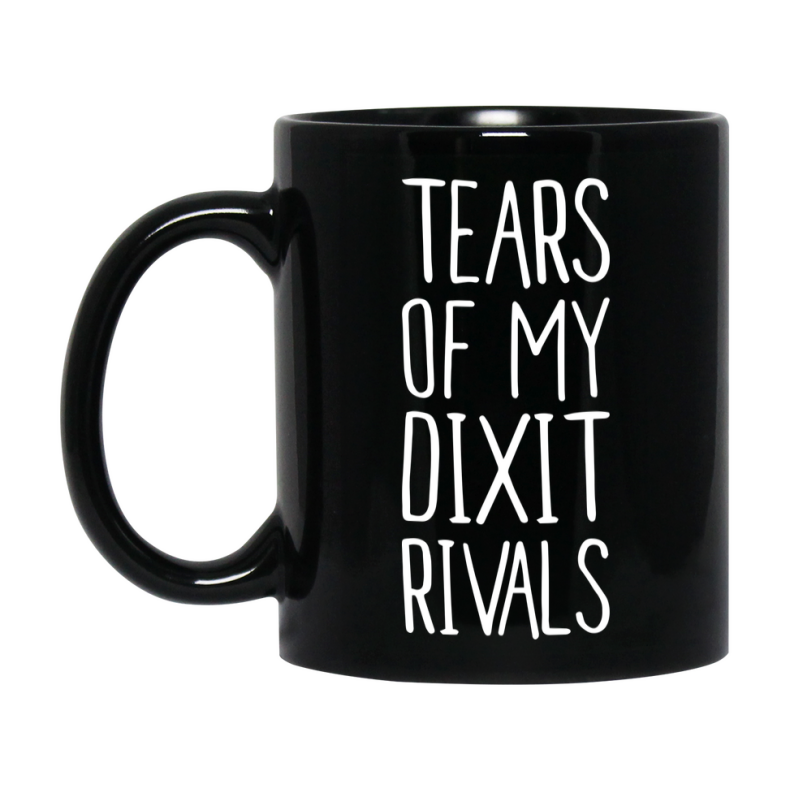 Funny Dixit Mug, Tears Of My Dixit Rivals, 11Oz Or 15Oz Black Ceramic Coffee Cup