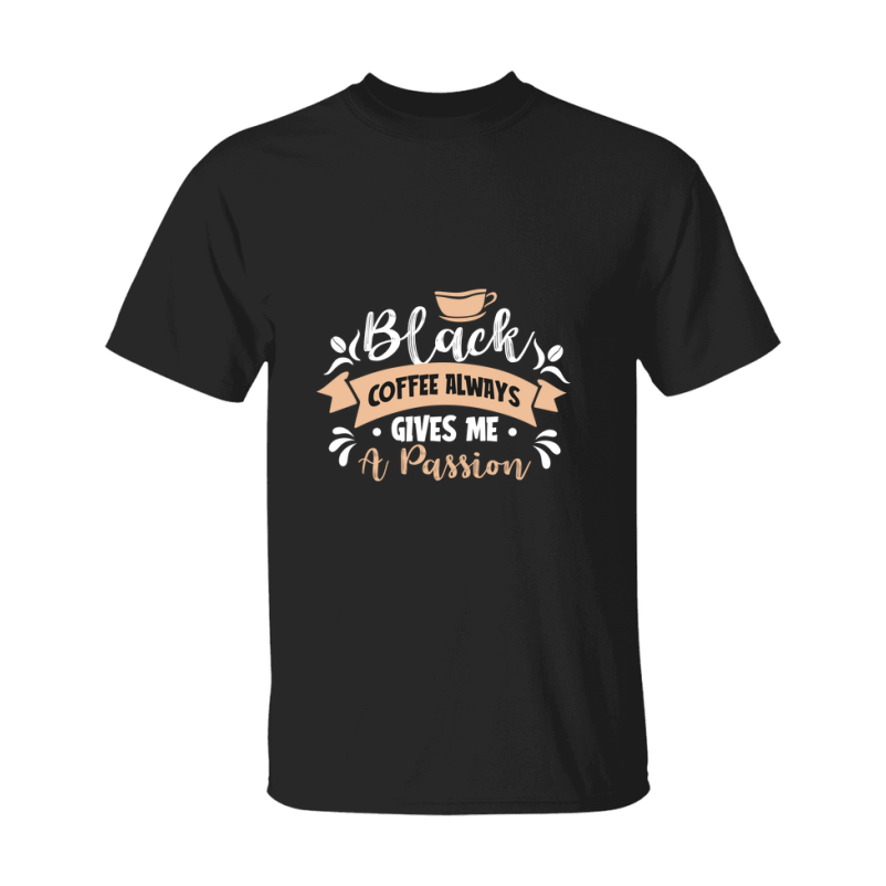Coffee Lovers Funny Coffee Quote Tee Shirt, Black Unisex Gildan 500 Tee