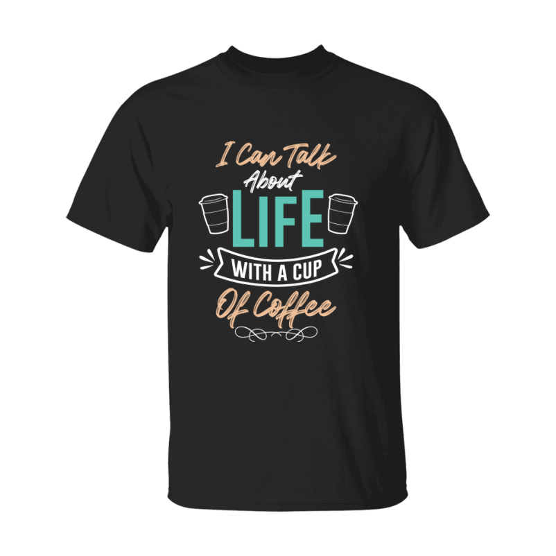 Coffee Lovers Funny Coffee Quote Tee Shirt, Black Unisex Gildan 500 Tee