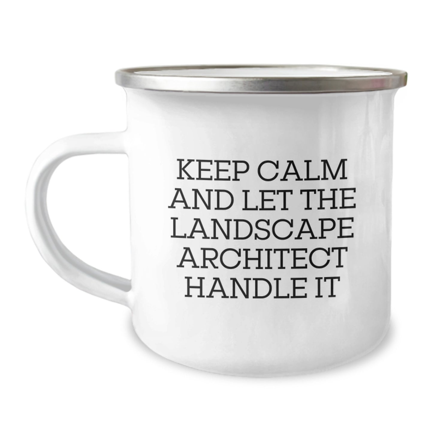 Funny Landscape Architect Gifts, Keep Calm And Let The Landscape Architect Handle It, 12 oz Camping Mug, Gifts from Friends for Landscape Architect Graduation - Image 1