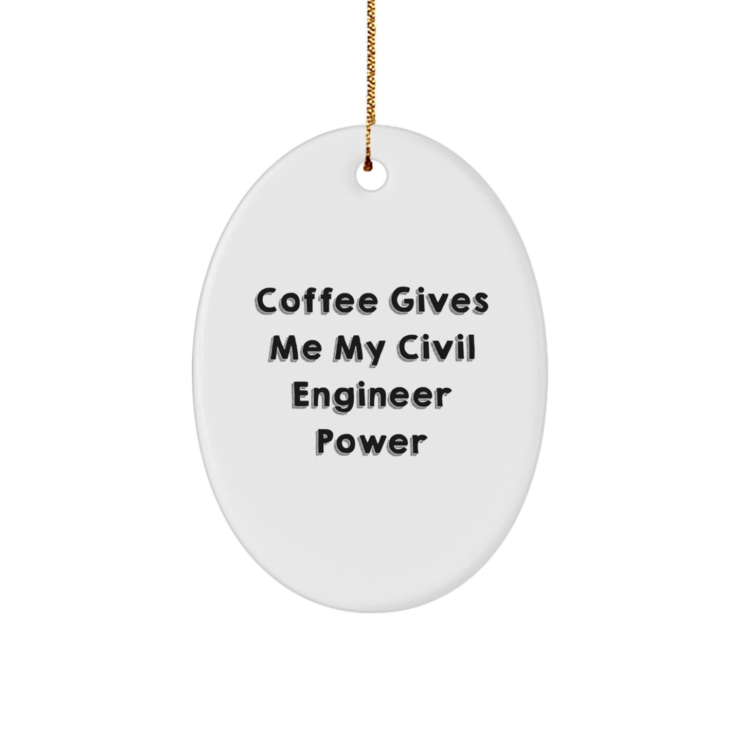 'Coffee Fuels My Civil Engineer Spirit' Oval Ornament, Christmas Unique Gifts from Friends to Civil Engineers, Oval Decorative Gift for Men - Image 1