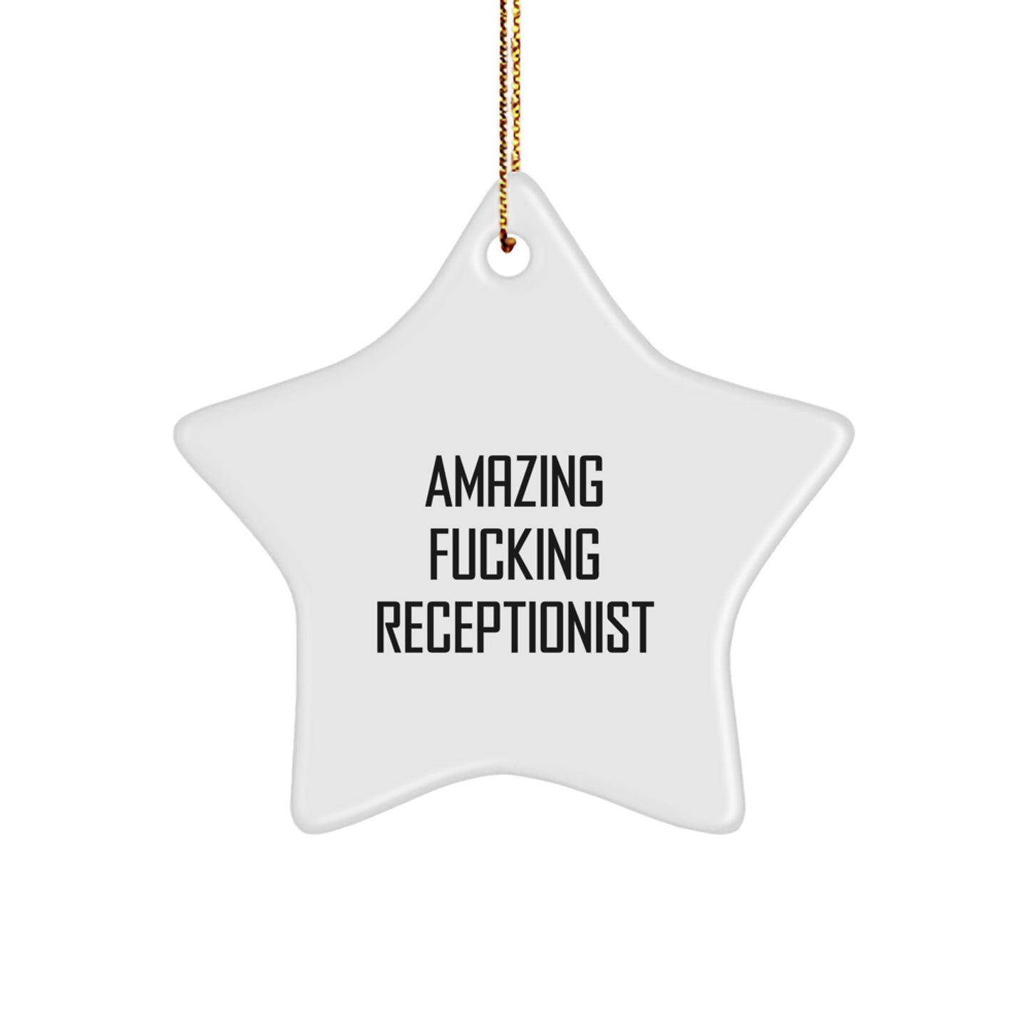 Funny Receptionist Gifts from Friends, Unique Star Ornament for Amazing Women, 'Amazing F--king Receptionist' Quote, Christmas Memorable Presents - Image 1