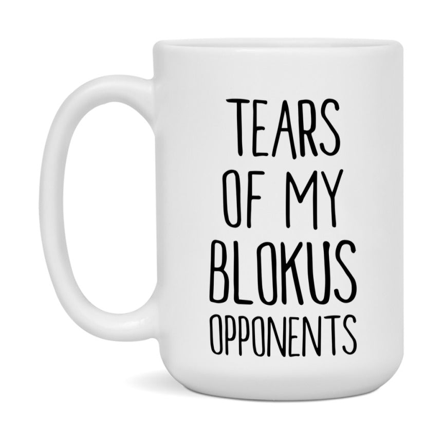 Funny Board Game Mug, Tears of My Blokus Opponents, 11oz or 15oz Ceramic White Coffee Cup