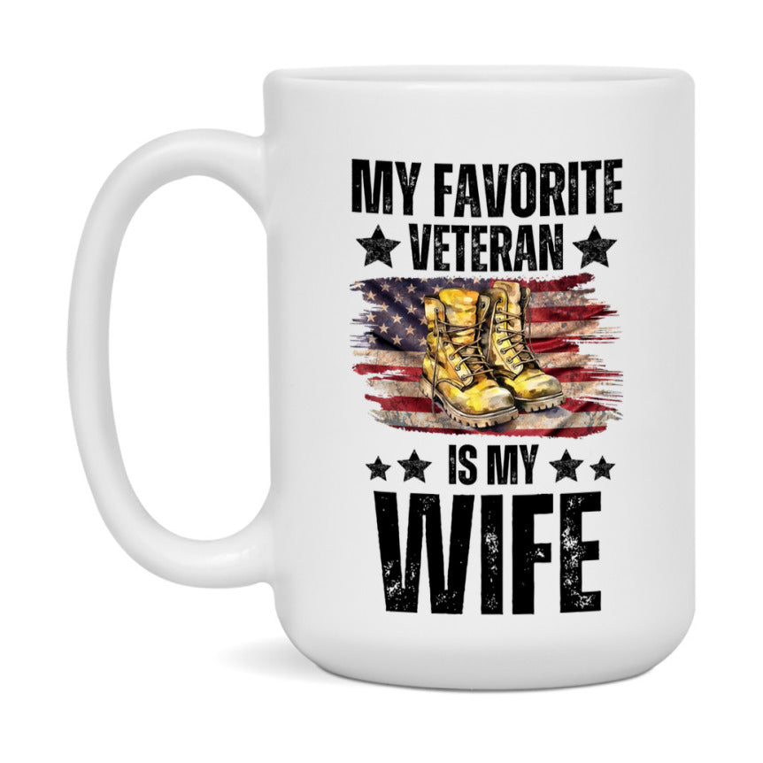 Veteran Gift Mug, My Favorite Veteran Is My Wife, 11oz or 15oz Ceramic Coffee Cup Gift for Wife