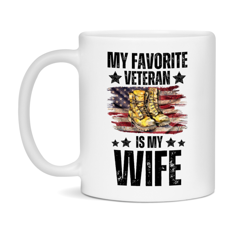 Veteran Gift Mug, My Favorite Veteran Is My Wife, 11oz or 15oz Ceramic Coffee Cup Gift for Wife