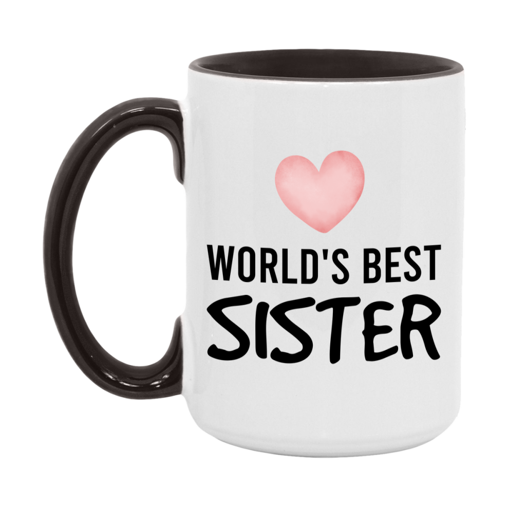World's Best Sister Mug, Sister Superlative Coffee Mug, 11oz or 15oz Ceramic Cup, Gift for Sister
