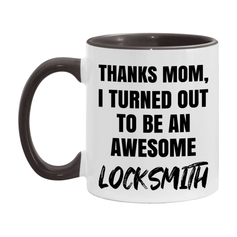 Locksmith Gift For Mom, Funny Mom Gift, 11Oz Or 15Oz White Ceramic Coffee Cup For Locksmith Mom