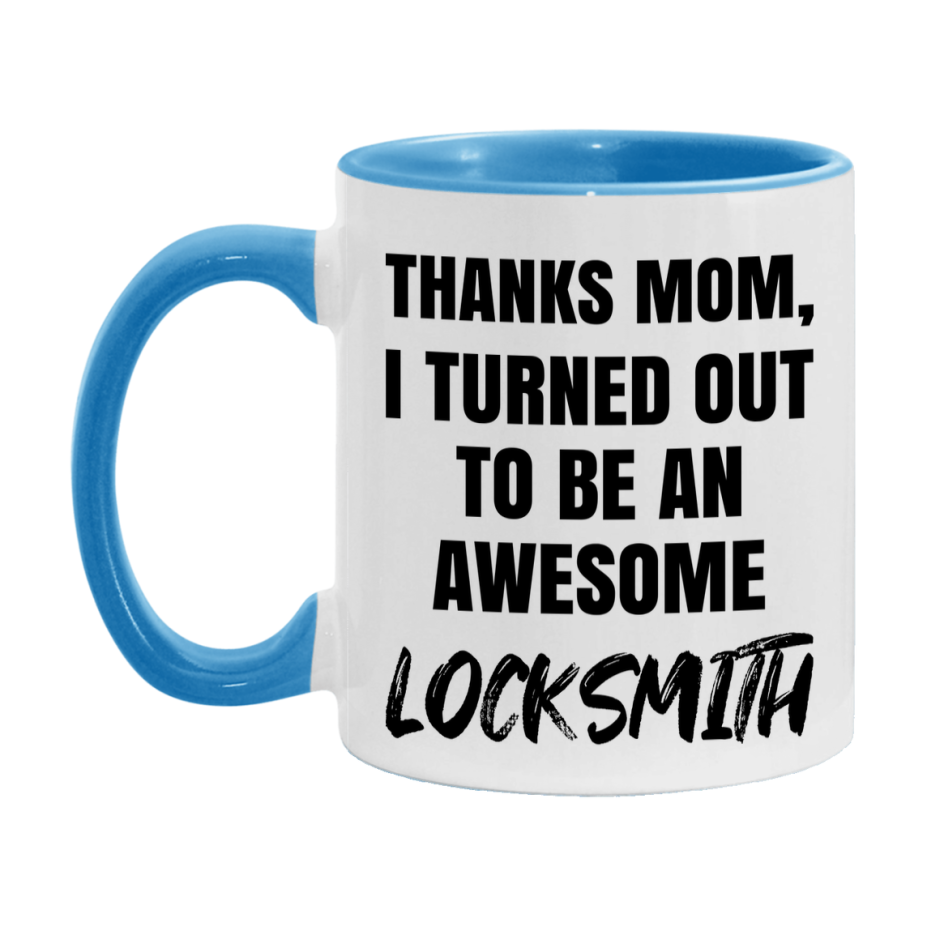 Locksmith Gift For Mom, Funny Mom Gift, 11Oz Or 15Oz White Ceramic Coffee Cup For Locksmith Mom