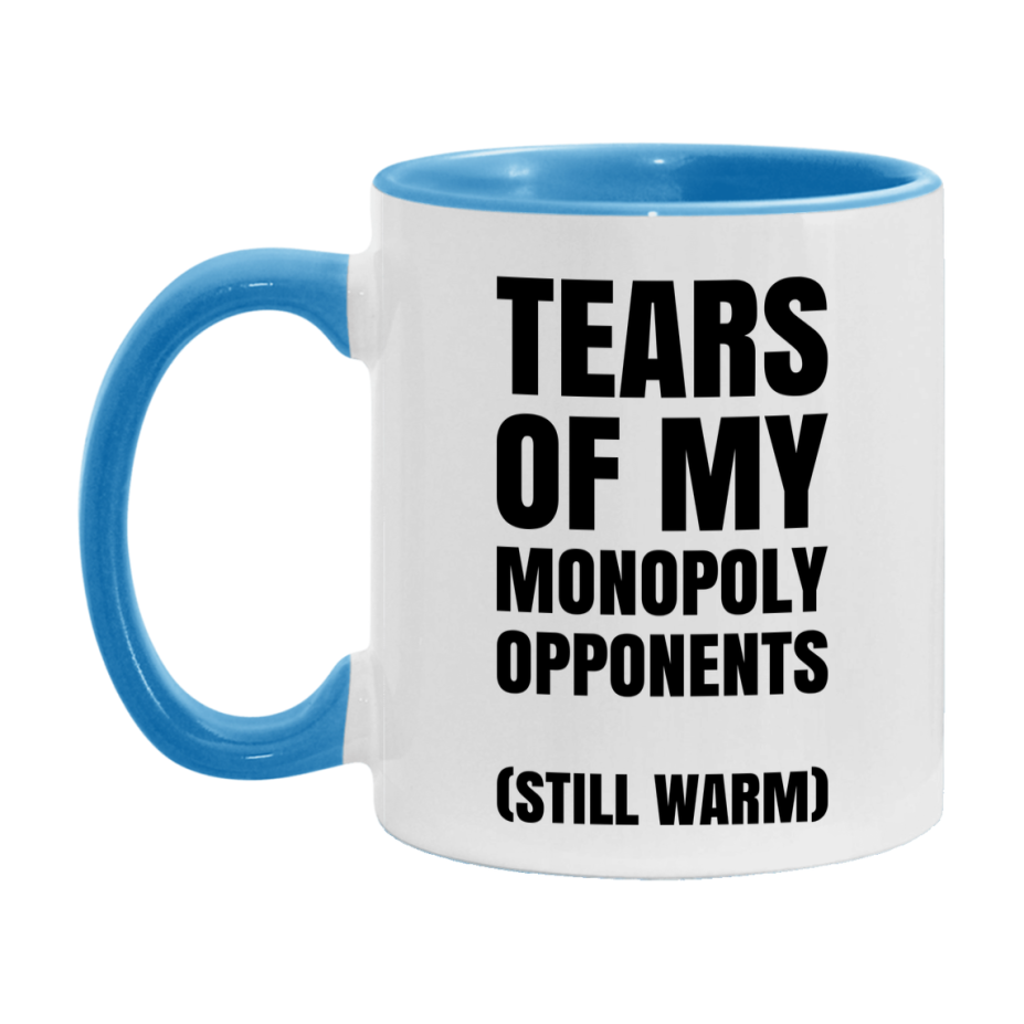 Board Game Gift – Tears Of My Monopoly Opponents Mug, 11Oz Or 15Oz White Ceramic Coffee Cup
