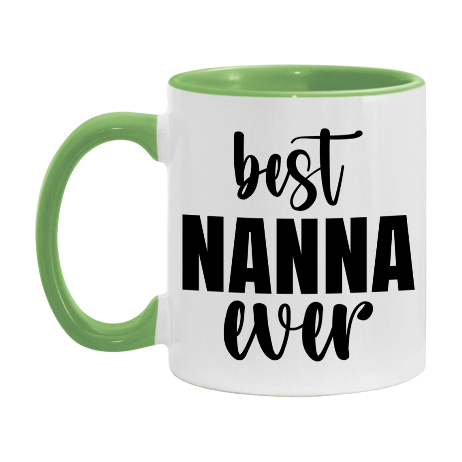Best Nanna Ever Mug, Mother's Day Gift, 11Oz Or 15Oz Ceramic Coffee Cup