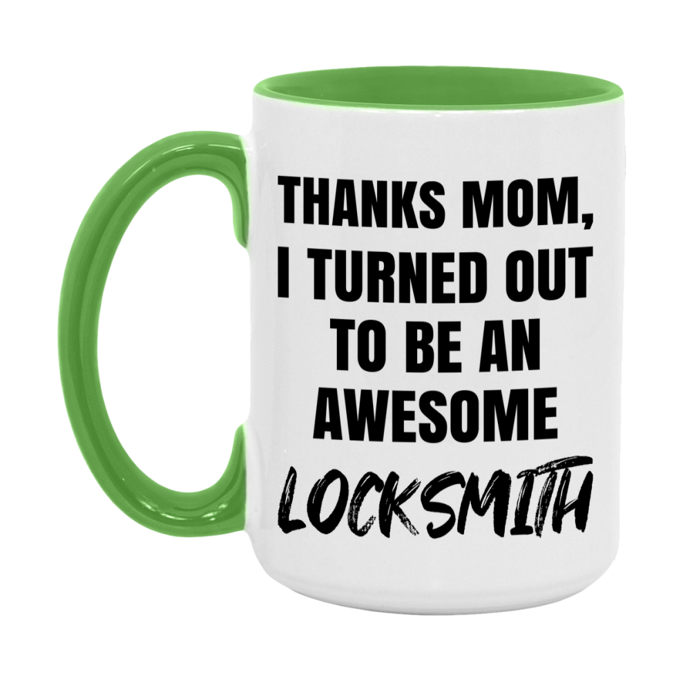Locksmith Gift For Mom, Funny Mom Gift, 11Oz Or 15Oz White Ceramic Coffee Cup For Locksmith Mom
