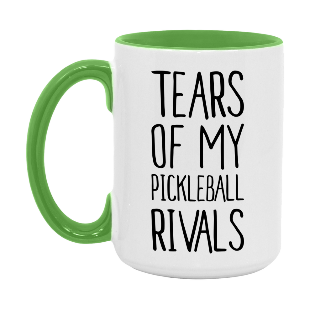 Funny Pickleball Mug, Tears Of My Pickleball Rivals, 11Oz Or 15Oz Coffee Cup
