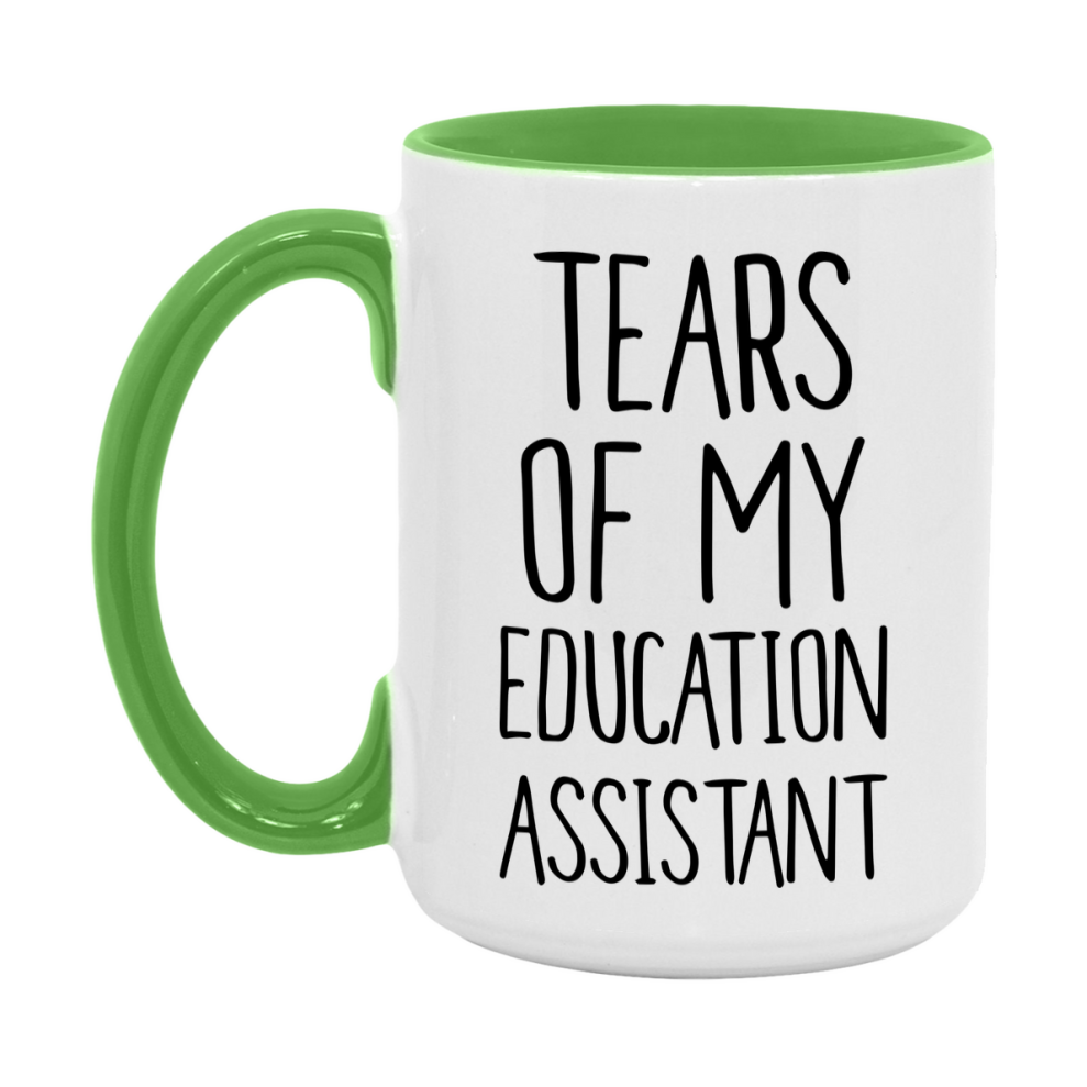 Funny Education Mug, Tears Of My Education Assistant, 11Oz Or 15Oz Coffee Cup