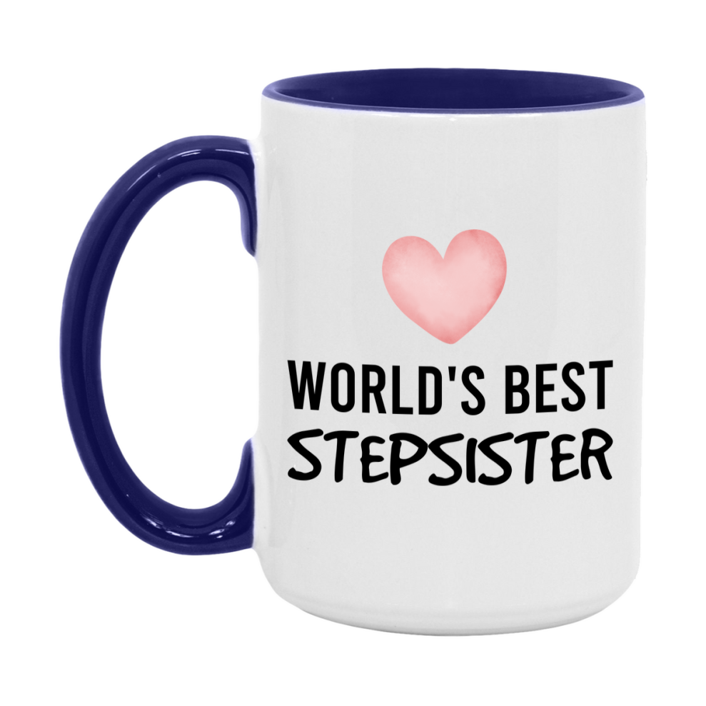 World's Best Stepsister Mug, Stepsister Superlative Coffee Mug, 11oz or 15oz Ceramic Cup, Gift for Stepsister