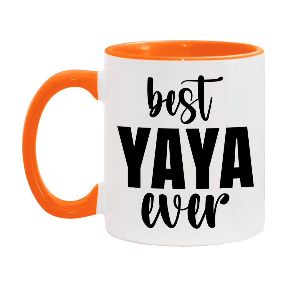 Best Yaya Ever Mug, Mother's Day Gift, 11Oz Or 15Oz Ceramic Coffee Cup
