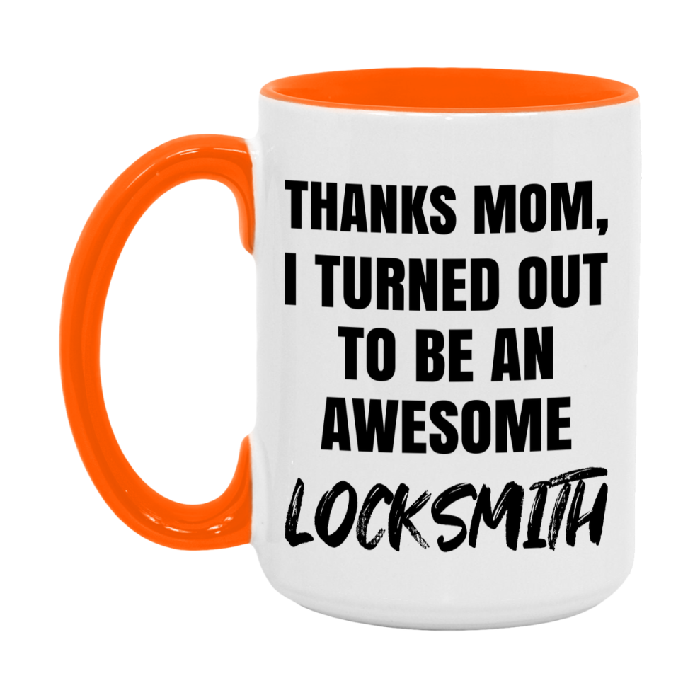 Locksmith Gift For Mom, Funny Mom Gift, 11Oz Or 15Oz White Ceramic Coffee Cup For Locksmith Mom